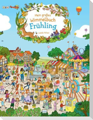 Mein großes Wimmelbuch Frühling