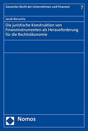 Bonavita, Jacob. Die juristische Konstruktion von Finanzinstrumenten als Herausforderung für die Rechtsökonomie. Nomos Verlagsges.MBH + Co, 2020.