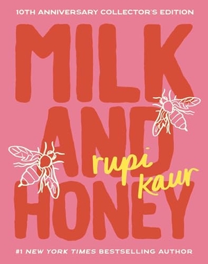 Kaur, Rupi. Milk and Honey - Deluxe 10th Anniversary Collectors Edition - Poetry. Simon + Schuster LLC, 2024.