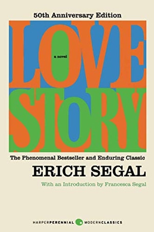 Segal, Erich. Love Story [50th Anniversary Edition]. Harper Perennial, 2020.