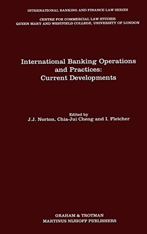 Norton / Norton, Joseph J. et al. International Banking Operations and Practices - Current Developments. Kluwer Law International, BV, 1994.