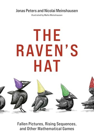 Peters, Jonas / Nicolai Meinshausen. The Raven's Hat: Fallen Pictures, Rising Sequences, and Other Mathematical Games. Penguin Random House LLC, 2021.