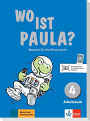 Wo ist Paula? Arbeitsbuch 4