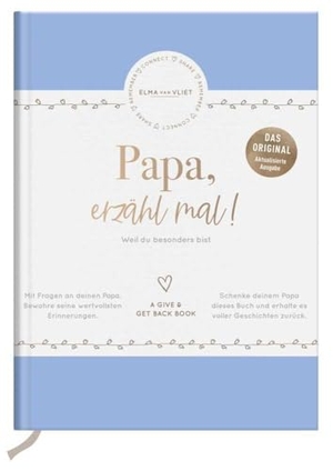 Vliet, Elma van. Papa, erzähl mal! | Elma van Vliet - Das Erinnerungsalbum deines Lebens | Das Original. Ein persönliches Geschenk für den Vater zum Vatertag oder Geburtstag. Elma van Vliet, 2016.