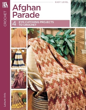 Leisure Arts. Afghan Parade - 4 Eye-Catching Projects to Crochet. C&T Publishing, 2024.