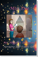Me, Myself & Intuition: Managing Your Psychic Gift