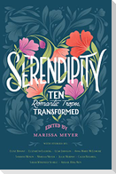Serendipity: Ten Romanic Tropes, Transformed