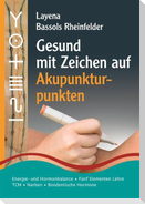 Gesund mit Zeichen auf Akupunkturpunkten