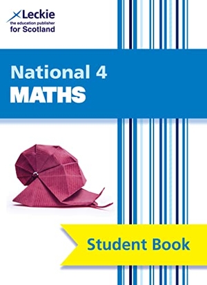 Lowther, Craig / Macandie, Ian et al. National 4 Mathematics Student Book. HarperCollins UK, 2013.