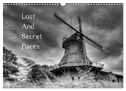 Lost And Secret Places (Wandkalender 2025 DIN A3 quer), CALVENDO Monatskalender