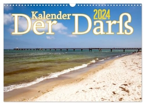 Steinwald, Max. Der Darß Kalender CH-Version (Wandkalender 2024 DIN A3 quer), CALVENDO Monatskalender - Der Darß - zwischen Fischland und der Halbinsel Zingst. Calvendo Verlag, 2023.