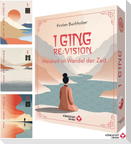I Ging RE:VISION - Weisheit im Wandel der Zeit - 64 farbige Karten, ca. 192 S. farbiges Booklet,