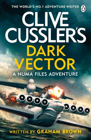 Brown, Graham. Clive Cussler's Dark Vector. Penguin Books Ltd (UK), 2023.