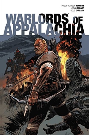 Kennedy Johnson, Phillip. Warlords of Appalachia. Boom Entertainment, 2017.
