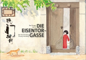 Bao, Dongni. Die Eisentor-Gasse - Kinderbuch Deutsch-Chinesisch (zweisprachig/bilingual). Flieder Verlag GmbH, 2020.