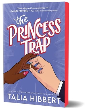 Hibbert, Talia. The Princess Trap. Sourcebooks LLC, 2026.