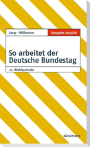 So arbeitet der Deutsche Bundestag