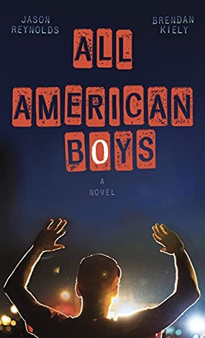 Reynolds, Jason / Brendan Kiely. All American Boys. Gale, a Cengage Company, 2021.