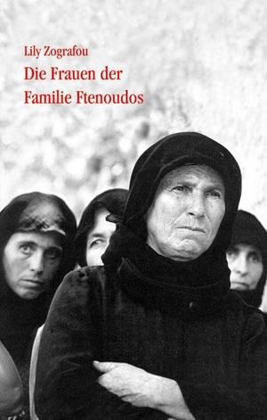 Zografou, Lily. Die Frauen der Familie Ftenoudos. Balistier Verlag, 2003.