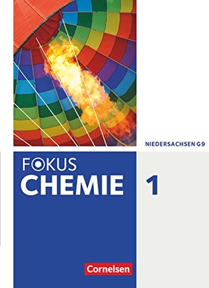Arnold, Karin / Dietrich, Volkmar et al. Fokus Chemie 01. Schülerbuch. Gymnasium Niedersachsen. Cornelsen Verlag GmbH, 2014.