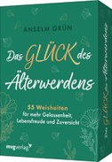 Das Glück des Älterwerdens - 55 Weisheiten für mehr Gelassenheit, Lebensfreude und Zuversicht