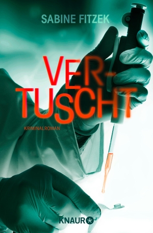 Fitzek, Sabine. Vertuscht - Kriminalroman. Knaur Taschenbuch, 2022.