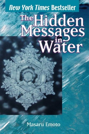 Emoto, Masaru. Hidden Messages in Water. Atria Books, 2005.