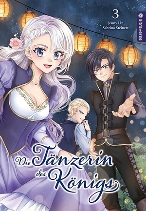 Liz, Jenny / Sabrina Steinert. Die Tänzerin des Königs 03. Altraverse GmbH, 2024.