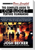 The Complete Guide to Low-Budget Feature Filmmaking