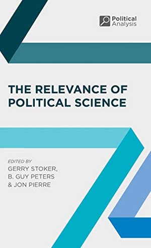 Stoker, Gerry / Peters, B. Guy et al. The Relevance of Political Science. Red Globe Press, 2015.