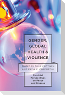 Gender, Global Health, and Violence