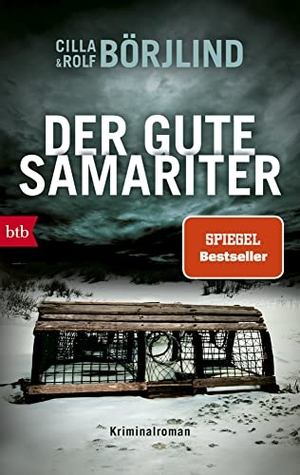Börjlind, Cilla / Rolf Börjlind. Der gute Samariter. - Kriminalroman. btb Taschenbuch, 2023.