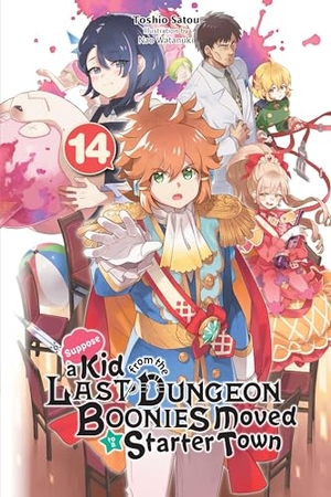 Cunningham, Andrew / Watanuki, Nao et al. Suppose a Kid from the Last Dungeon Boonies Moved to a Starter Town, Vol. 14 (light novel). Little, Brown & Company, 2024.