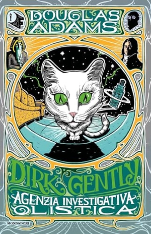 Adams, Douglas. Dirk Gently, agenzia investigativa olistica. Mondadori, 2021.