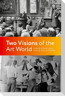 Two Visions of the Art World