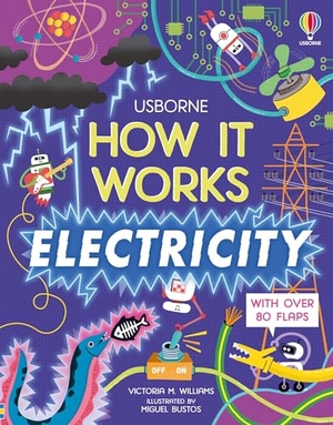Williams, Victoria. How It Works: Electricity. Usborne Books, 2024.