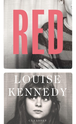 Kennedy, Louise. Red - Der neue, lang ersehnte Roman der irischen Bestseller-Autorin. Claassen-Verlag, 2026.