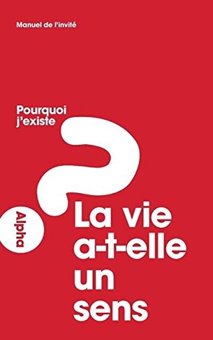 Gumbel, Nicky. Alpha Course Manual, French Edition. Harperchristian Resources, 2017.