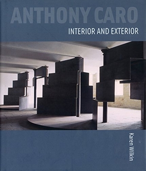 Wilkin, Karen. Anthony Caro - Interior and Exterior. Lund Humphries Publishers Ltd, 2009.