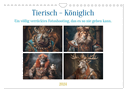 Tierisch - Königlich (Wandkalender 2024 DIN A4 quer), CALVENDO Monatskalender