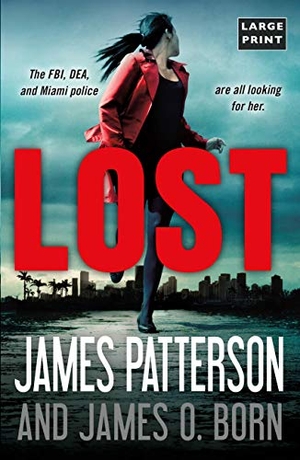 Patterson, James / James O Born. Lost. Little Brown and Company, 2020.