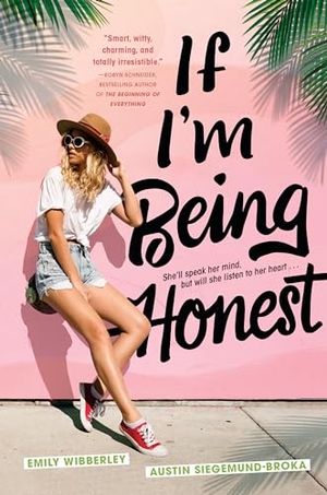 Wibberley, Emily / Austin Siegemund-Broka. If I'm Being Honest. Penguin Young Readers Group, 2019.