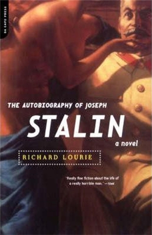 Lourie, Richard. The Autobiography of Joseph Stalin. Hachette Books, 2000.