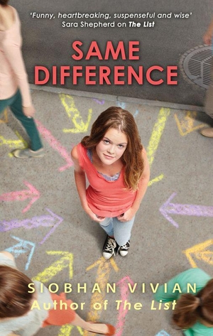 Vivian, Siobhan. Same Difference. HarperCollins, 2017.