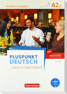 Pluspunkt Deutsch A2: Teilband 2 - Allgemeine Ausgabe - Kursbuch mit Video-DVD