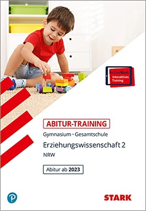 Frohmann-Stadtlander, Matthias / Stephanie Kleinwegener. STARK Abitur-Training - Erziehungswissenschaft Band 2 - NRW - ab 2023. Stark Verlag GmbH, 2022.