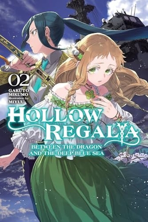 Mikumo, Gakuto / Miyuu, Miyuu et al. Hollow Regalia, Vol. 2 (light novel). Little, Brown & Company, 2023.