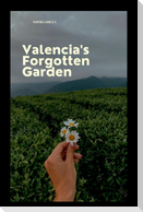 Valencia's Forgotten Garden