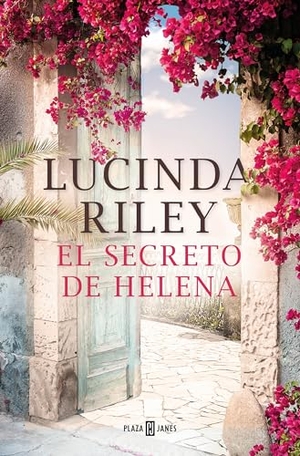 Riley, Lucinda. El Secreto de Helena / The Olive Tree. Prh Grupo Editorial, 2020.