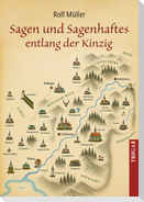 Sagen und Sagenhaftes entlang der Kinzig